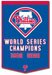 Philadelphia Phillies 1980 and 2008 World Series Champions MLB Baseball Dynasty Collection Genuine Wool Blended Banner Flag 24 in. X 38 in. - Huge High Quality Collector Museum Quality MLB Baseball Sports Wool Banner Pennant - 76215