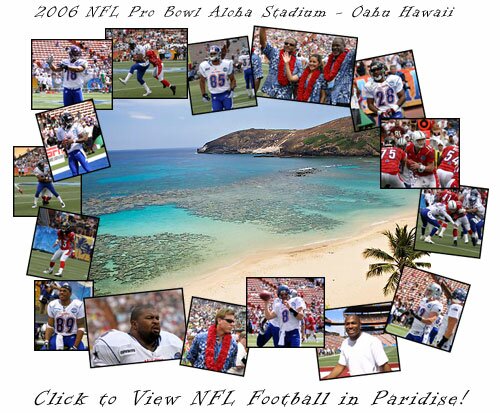 Click to View 2006 NFL Pro Bowl Hawaii Photo Gallery